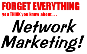 forget everything you think you know about mlm